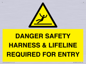 DANGER SAFETY HARNESS & LIFELINE REQUIRED FOR ENTRY
